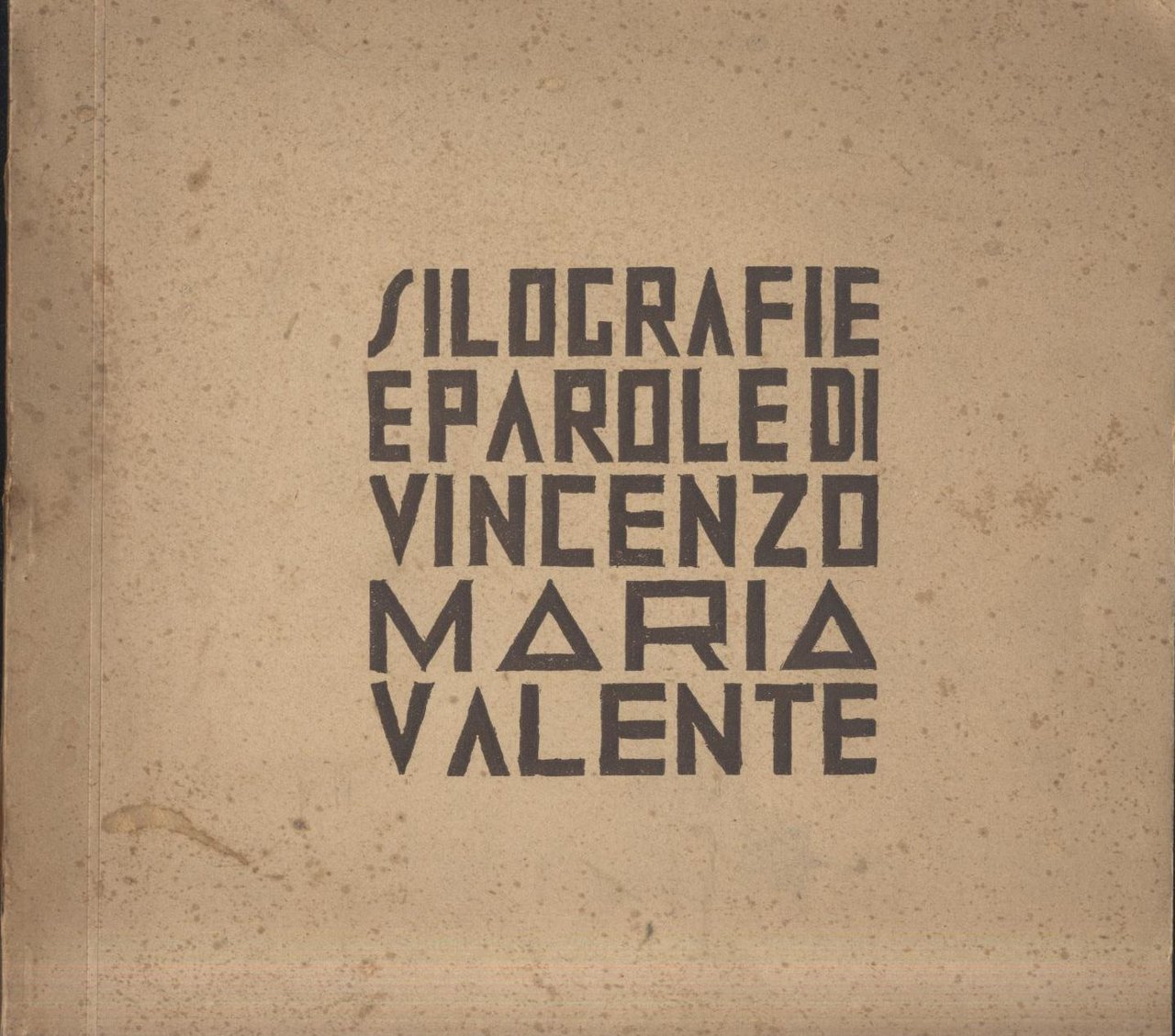 SILOGRAFIE E PAROLE prima raccolta di Vincenzo Maria Valente 1939 …