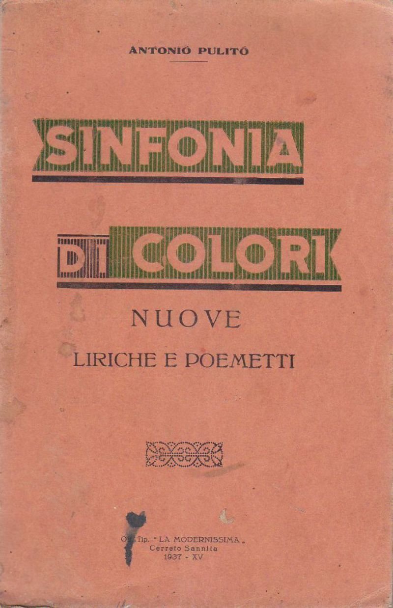 SINFONIA DI COLORI Nuove Liriche Poemetti di Antonio Pulito 1937 …