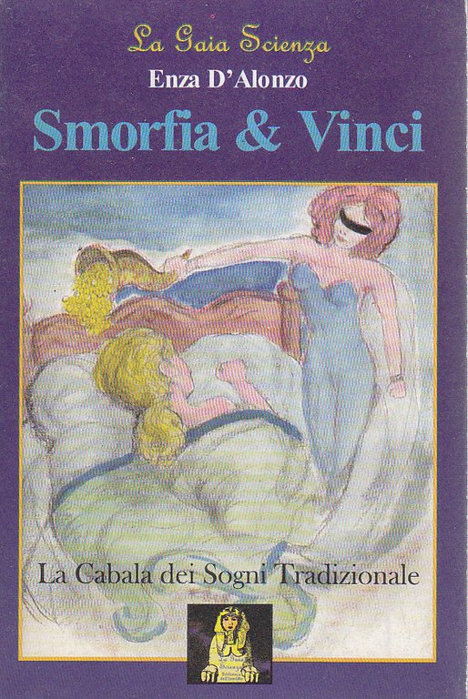 Smorfia e Vinci La cabala dei sogni tradizionale di Enza D’Alonzo 2000 libro 