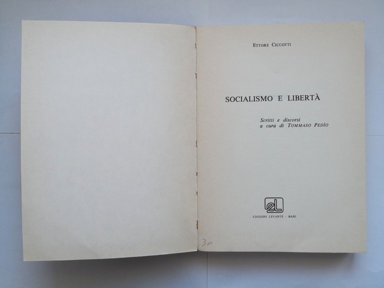 SOCIALISMO E LIBERTÀ di Ettore Ciccotti 1983 Edizioni Levante Libro …