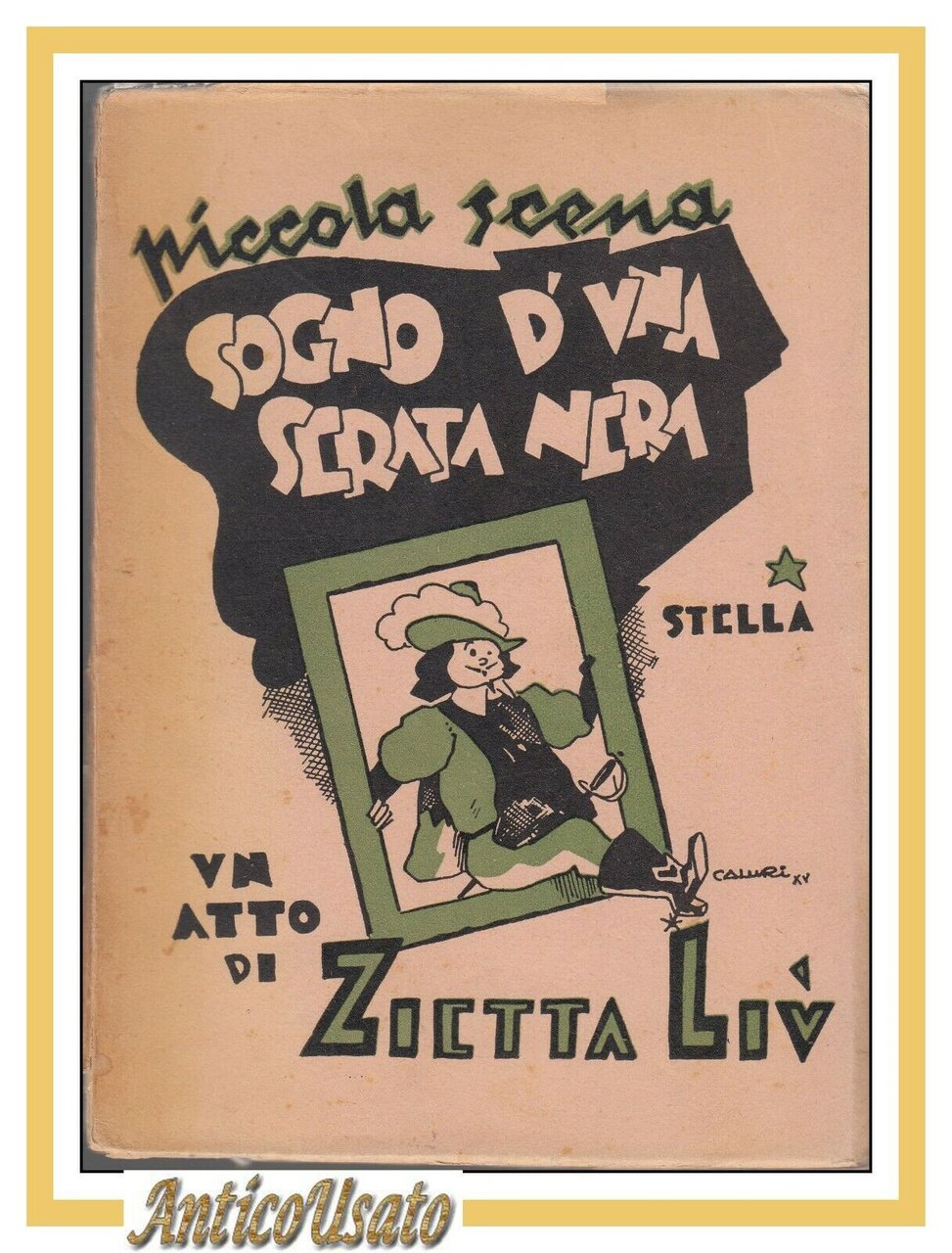 SOGNO DI UNA SERATA NERA un atto di Zietta Liù …