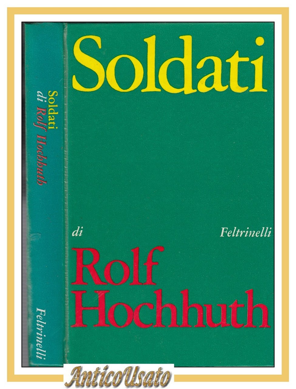 SOLDATI necrologio per Ginevra di Rolf Hochhuth 1968 Feltrinelli Libro …