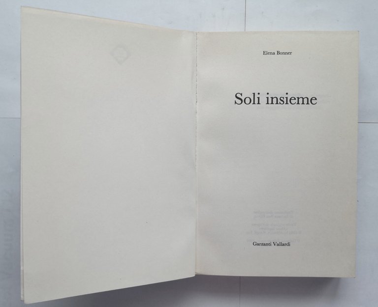 SOLI INSIEME di Elena Bonner 1986 Garzanti libro in esilio …