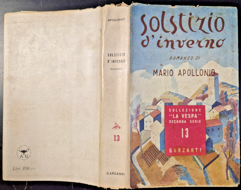 SOLSTIZIO D'INVERNO di Mario Apollonio 1945 Garzanti Libro ROMANZO la …