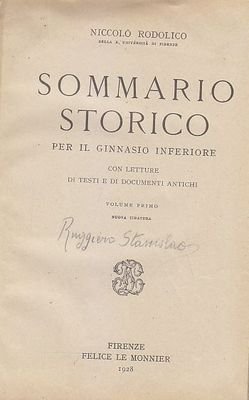 SOMMARIO STORICO GINNASIO INFERIORE Volume I di Rodolico 1928 libro …