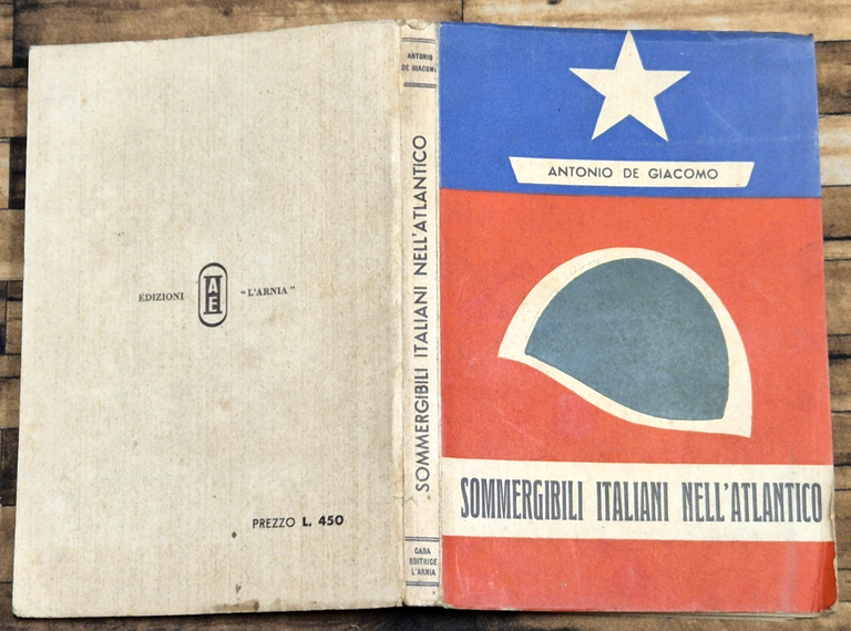 SOMMERGIBILI ITALIANI NELL'ATLANTICO di Antonio De Giacomo 1950 l'arniaLibro | Immagine Gallery 2