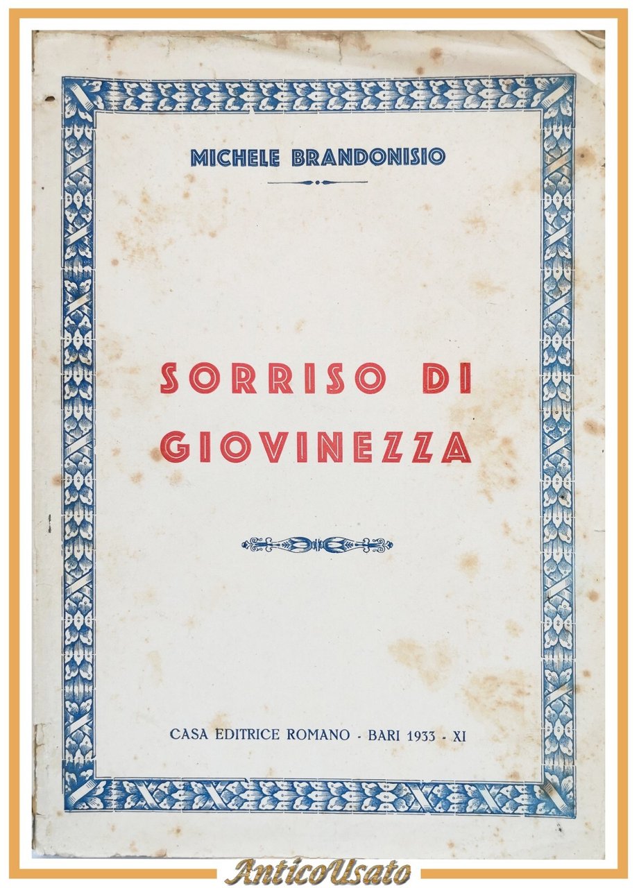 SORRISO DI GIOVINEZZA Michele Brandonisio 1933 libro aneddoti cultura fascista