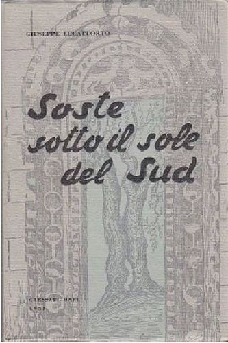 Soste Sotto Il Sole Del Sud di Giuseppe Lucatuorto 1958 …