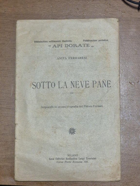 SOTTO LA NEVE PANE di Anita Ferraresi - Trevisini libro … | Immagine Gallery 2