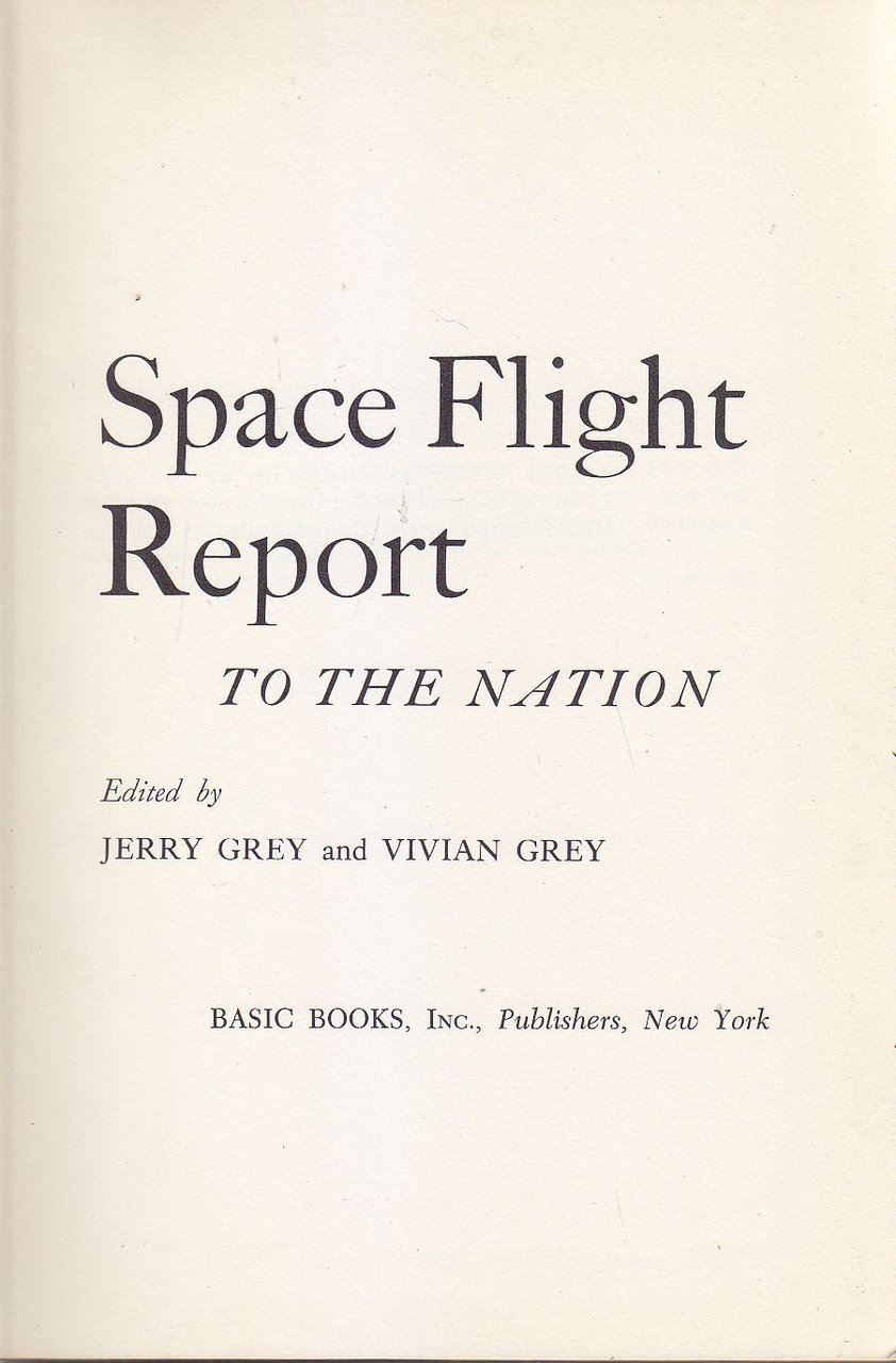 SPACE FLIGHT REPORT TO THE NATION di Jerry e Vivian …