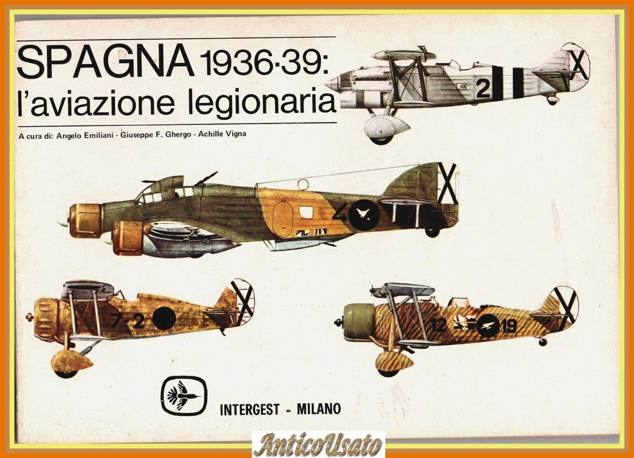 SPAGNA 1936 39 L'AVIAZIONE LEGIONARIA Emiliani Ghergo Vigna 1973 Intergest … | Immagine principale