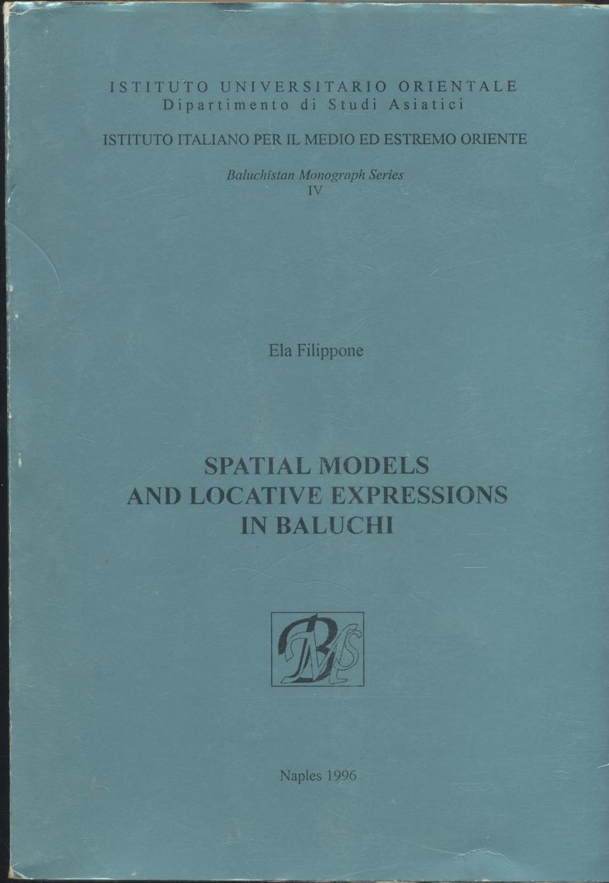 Spatial Models And Locative Expressions In Baluchi di Ela Filippone …