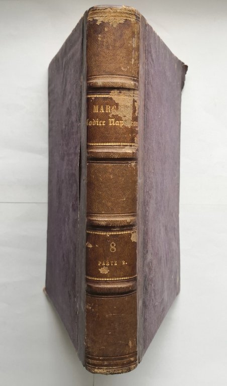 SPIEGAZIONE TEORICO PRATICA DEL CODICE NAPOLEONE volume 8 di Marcadé …