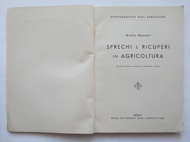 SPRECHI E RICUPERI IN AGRICOLTURA di Giulio Gennari 1943 REDA …