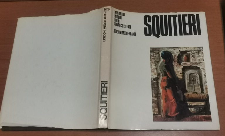 SQUITIERI di Montanelli Moretti Berto Selvatico Estense 1971 Mediterranee Libro