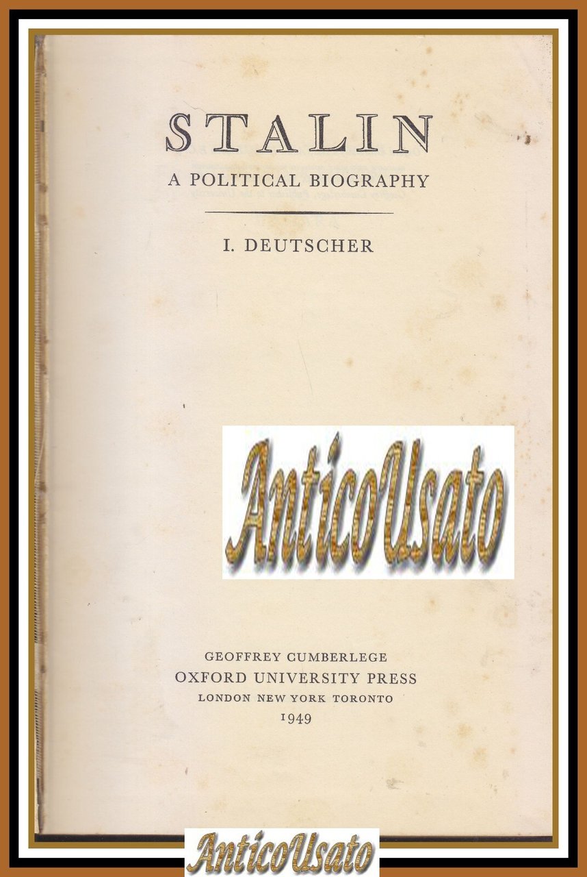 STALIN A POLITICAL BIOGRAPHY di Deutscher 1949 Oxford University Press …