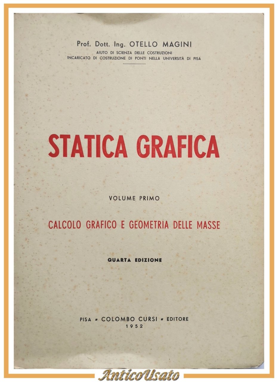 STATICA GRAFICA di Otello Magini 2 volumi 1952 Colombo Cursi …