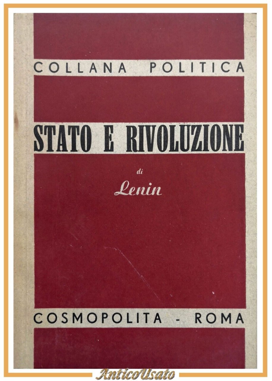 STATO E RIVOLUZIONE di Lenin 1943? Editore Cosmopolita collana politica …