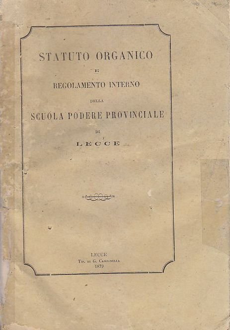 STATUTO ORGANICO e regolamento interno della SCUOLA PODERE DI LECCE …