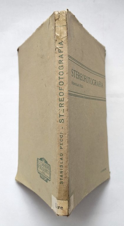 STEREOFOTOGRAFIA di Stanislavo Pecci 1920 libro Il Corriere Fotografico 3d