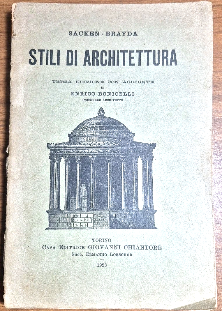 STILI DI ARCHITETTURA di Sacken Brayda 1923 Chiantore Libro III …