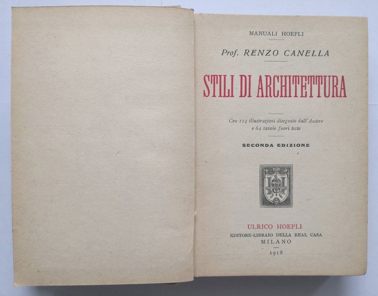 STILI DI ARCHITETTURA Renzo Canella 1918 Ulrico Hoepli Manuale Libro …