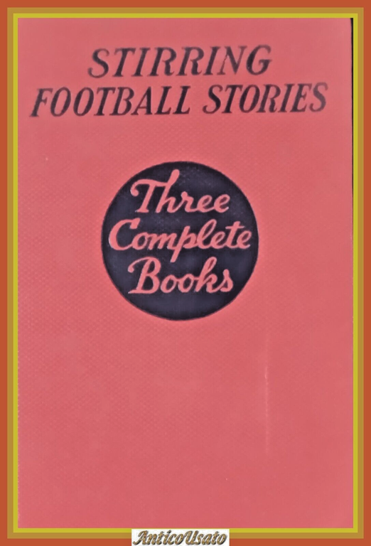 STIRRING FOOTBALL STORIES TRE COMPLETE BOOKS LIBRI 1940 Cupples Leon …