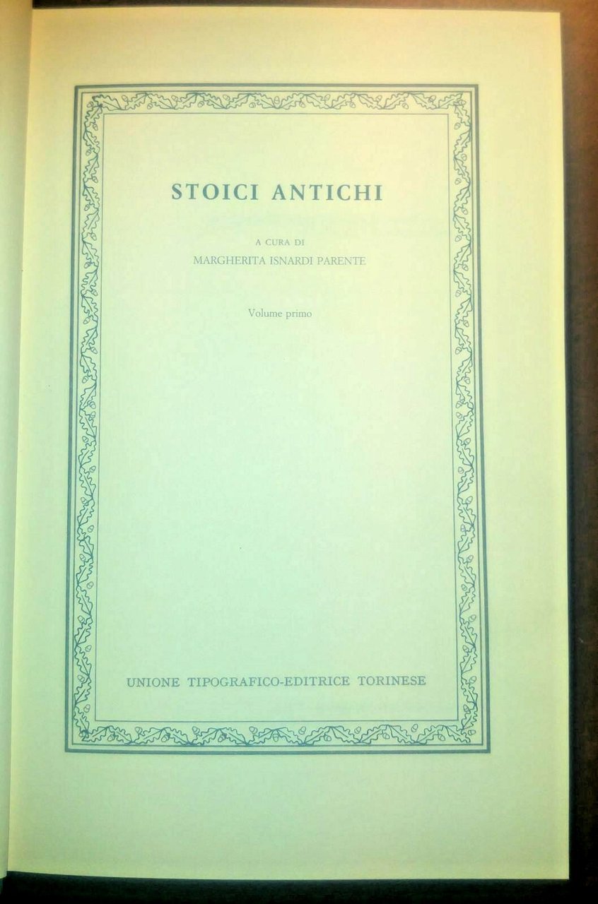 STOICI ANTICHI volume I a cura di Margherita Isnardi Parenti …