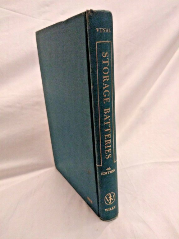 STORAGE BATTERIES di George Wood Vinal 1967 John Wiley & …