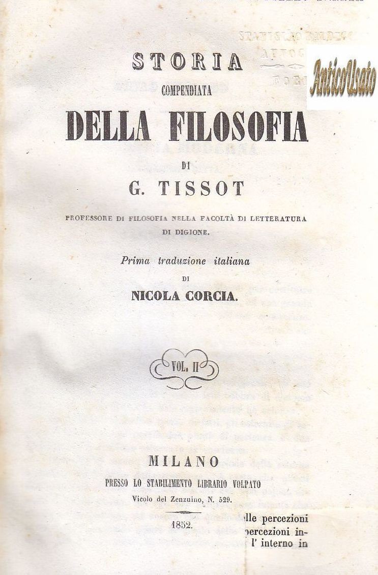 STORIA COMPENDIATA DELLA FILOSOFIA - 2 Volumi di G Tissot …