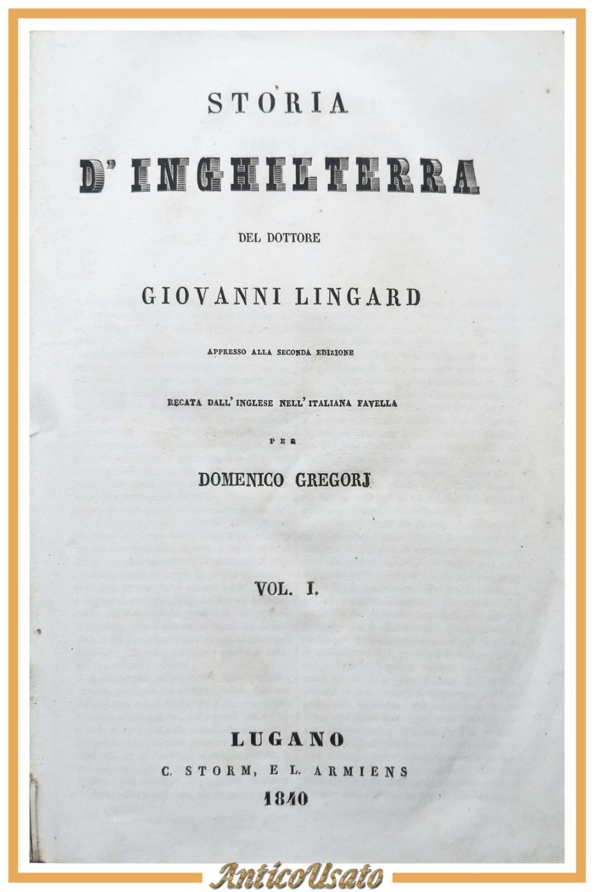 STORIA D'INGHILTERRA di Giovanni Lingard + PARLAMENTO 3 volumi 1840 …