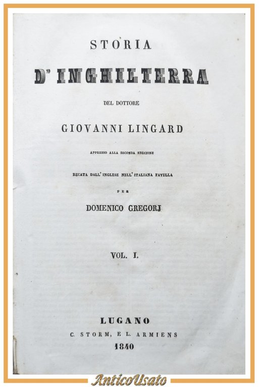 STORIA D'INGHILTERRA di Giovanni Lingard + PARLAMENTO 3 volumi 1840 libro antico