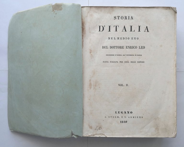 STORIA D'ITALIA NEL MEDIOEVO di Enrico Leo volume II 1840 …