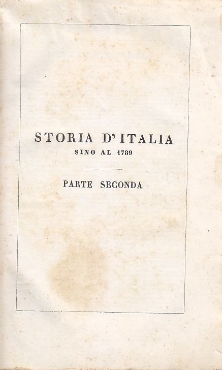 STORIA D’ITALIA SINO AL 1789 di Carlo Botta PARTE II …