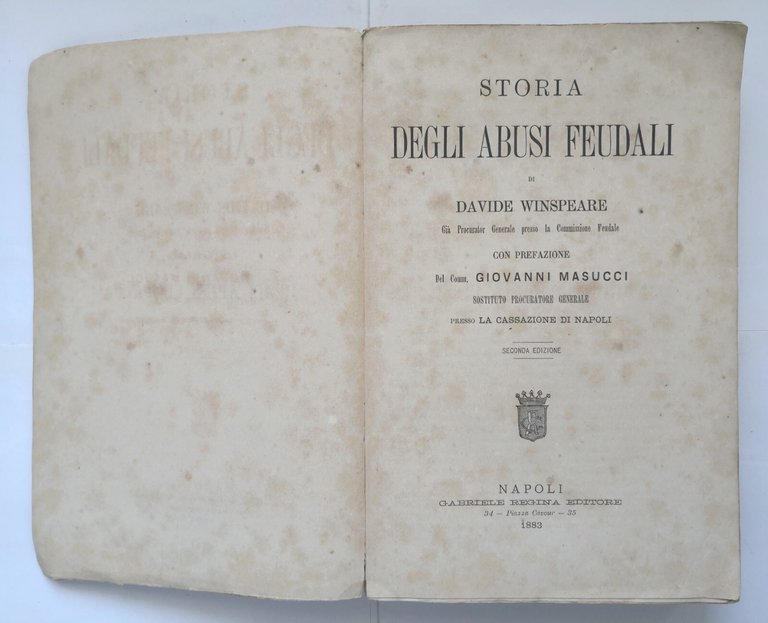 STORIA DEGLI ABUSI FEUDALI di Davide Winspeare 1883 Gabriele Regina …