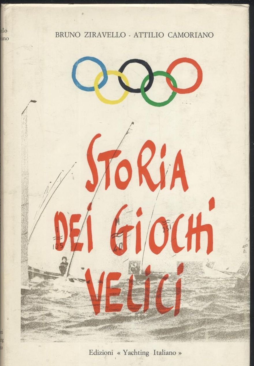 STORIA DEI GIOCHI VELICI di Ziravello e Camoriano 1969 Yachting …
