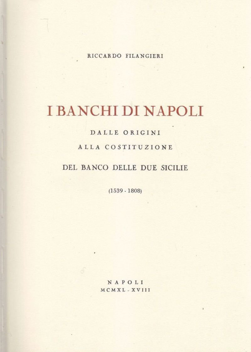 STORIA DEL BANCO DI NAPOLI 2 volumi di Filangieri e …