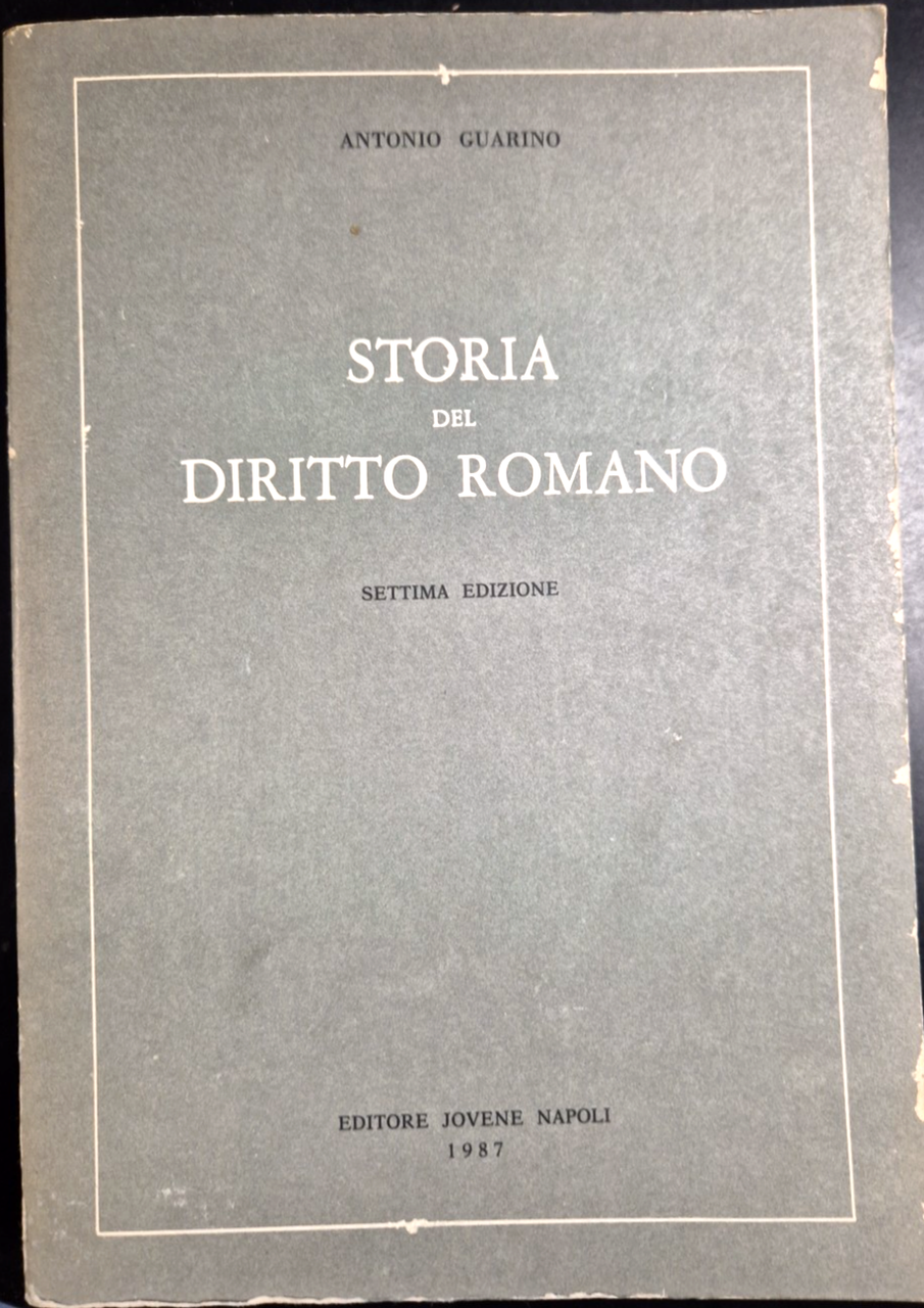 STORIA DEL DIRITTO ROMANO di Antonio Guarino 1987 Jovene editore …