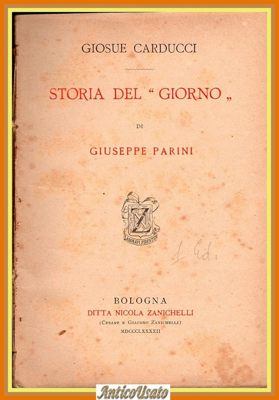 STORIA DEL GIORNO DI GIUSEPPE PARINI Giosuè Carducci 1892 I …