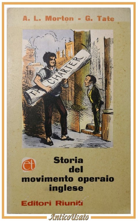 STORIA DEL MOVIMENTO OPERAIO INGLESE di Morton Tate 1961 Editori Riuniti Libro