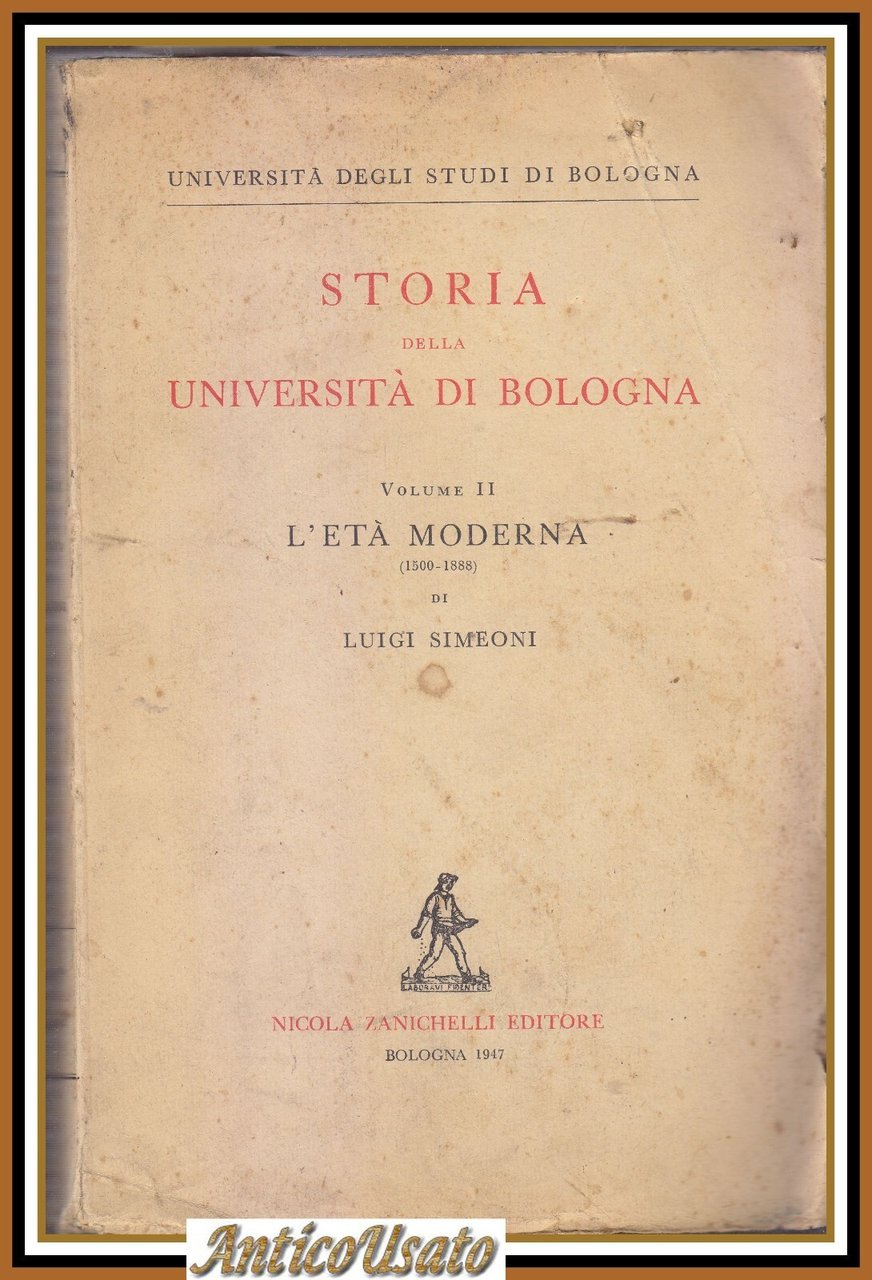 STORIA DELL'UNIVERSITÀ DI BOLOGNA Volume II L'età moderna 1500 1888 …