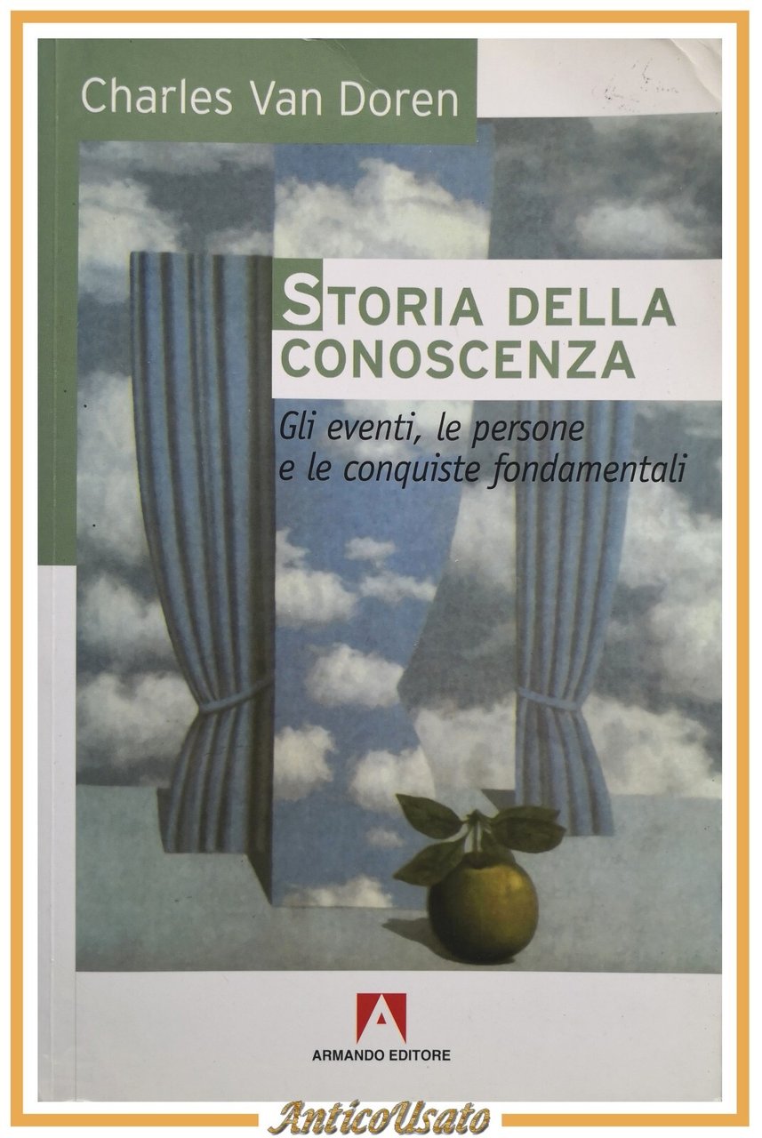 STORIA DELLA CONOSCENZA di Charles Van Doren 2006 Armando libro …