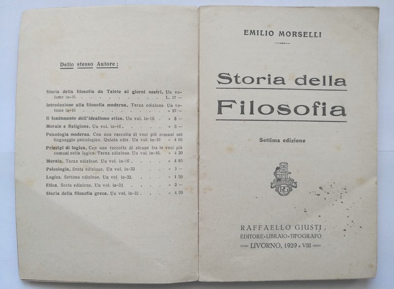 STORIA DELLA FILOSOFIA di Emilio Morselli 1929 Raffaello Giusti Libro