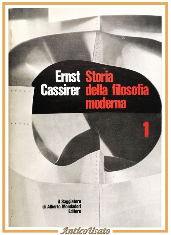 STORIA DELLA FILOSOFIA MODERNA di Ernst Cassirer 4 volumi 1968 Mondadori Libro