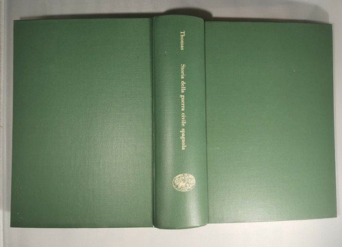 STORIA DELLA GUERRA CIVILE SPAGNOLA di Hugh Thomas 1963 Einaudi …