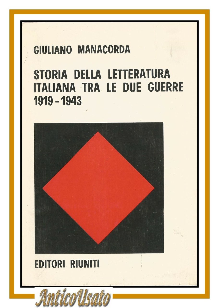 STORIA DELLA LETTERATURA ITALIANA TRA LE 2 GUERRE di Giuliano …