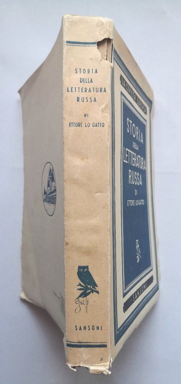 STORIA DELLA LETTERATURA RUSSA di Ettore Lo Gatto 1944 Sansoni …