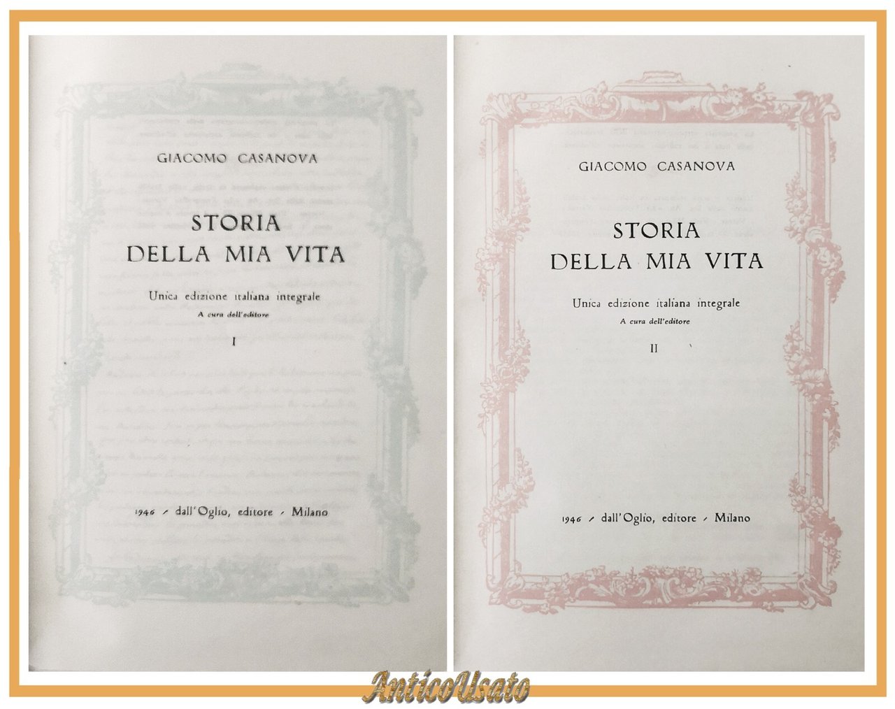 STORIA DELLA MIA VITA di Giacomo Casanova 2 Volumi 1946 …