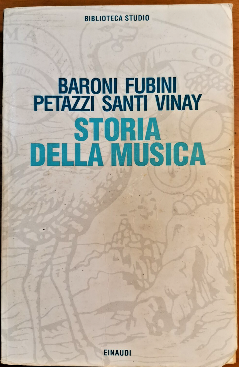 STORIA DELLA MUSICA di Baroni Fubini Petazzi Santi Vinay 1995 … | Immagine principale
