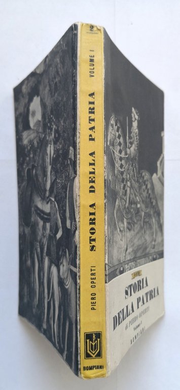 STORIA DELLA PATRIA di Piero Operti volume I 1941 Bompiani …